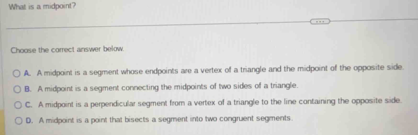 what is a midpoint? choose the correct answer below. a. a midpoint is a…