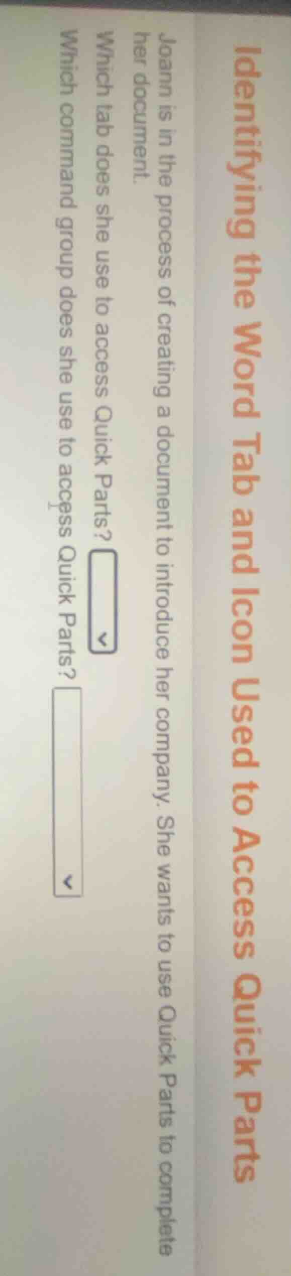 identifying the word tab and icon used to access quick parts joann is i…