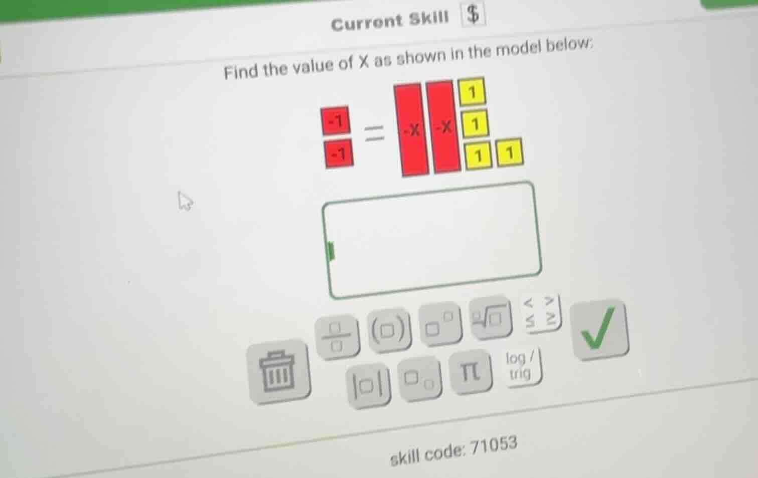 current skill $find the value of x as shown in the model below:-1-1 = -…