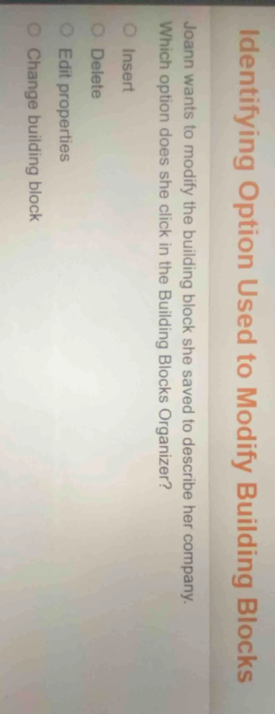 identifying option used to modify building blocks joann wants to modify…