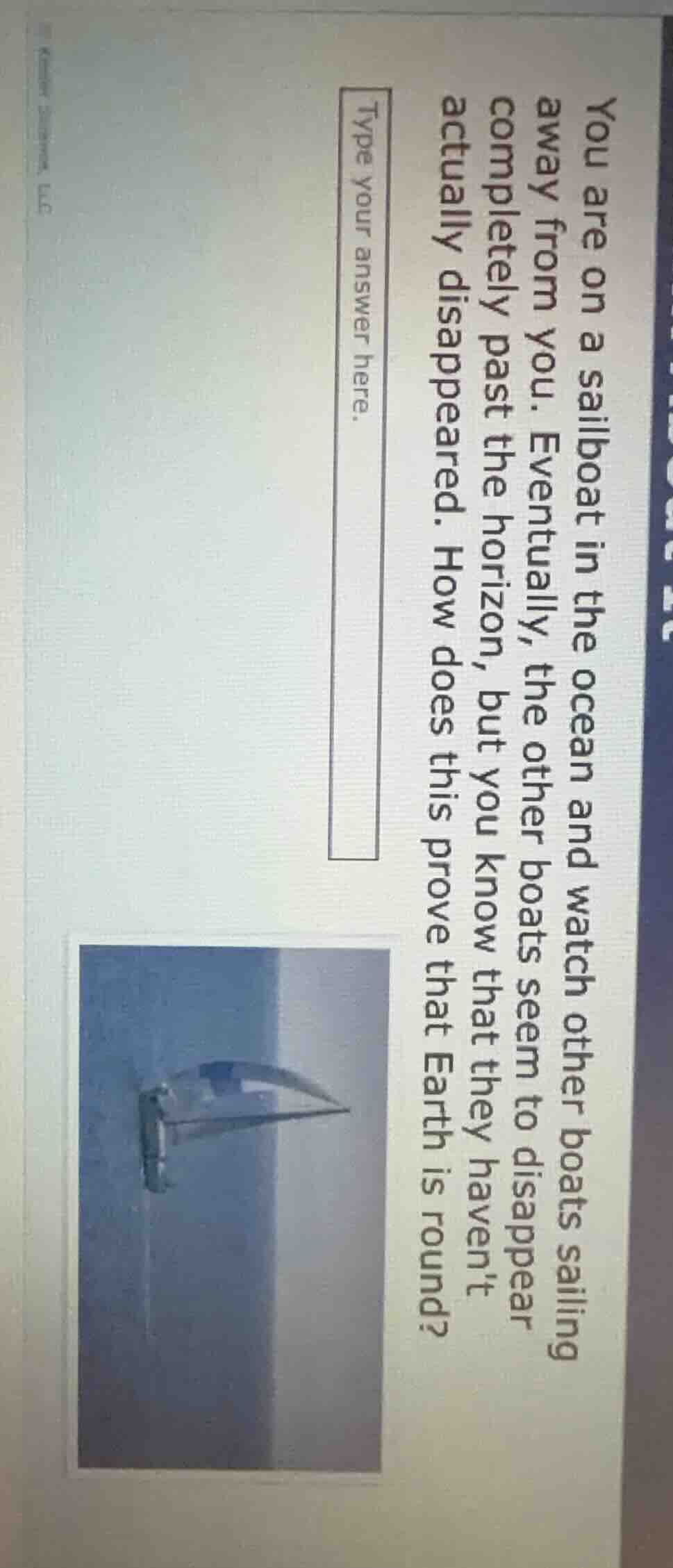 you are on a sailboat in the ocean and watch other boats sailing away f…