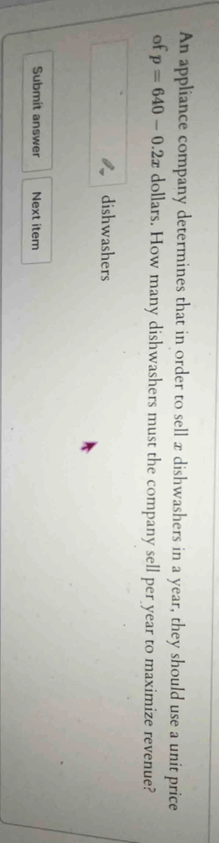 an appliance company determines that in order to sell $x$ dishwashers i…