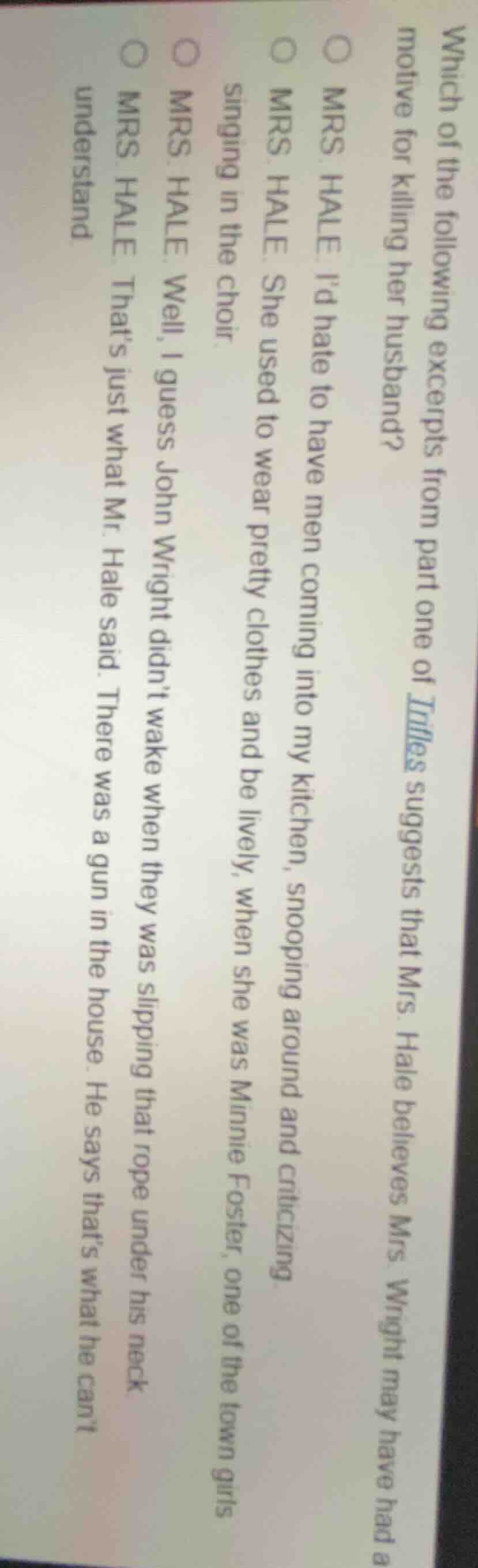 which of the following excerpts from part one of *trifles* suggests tha…