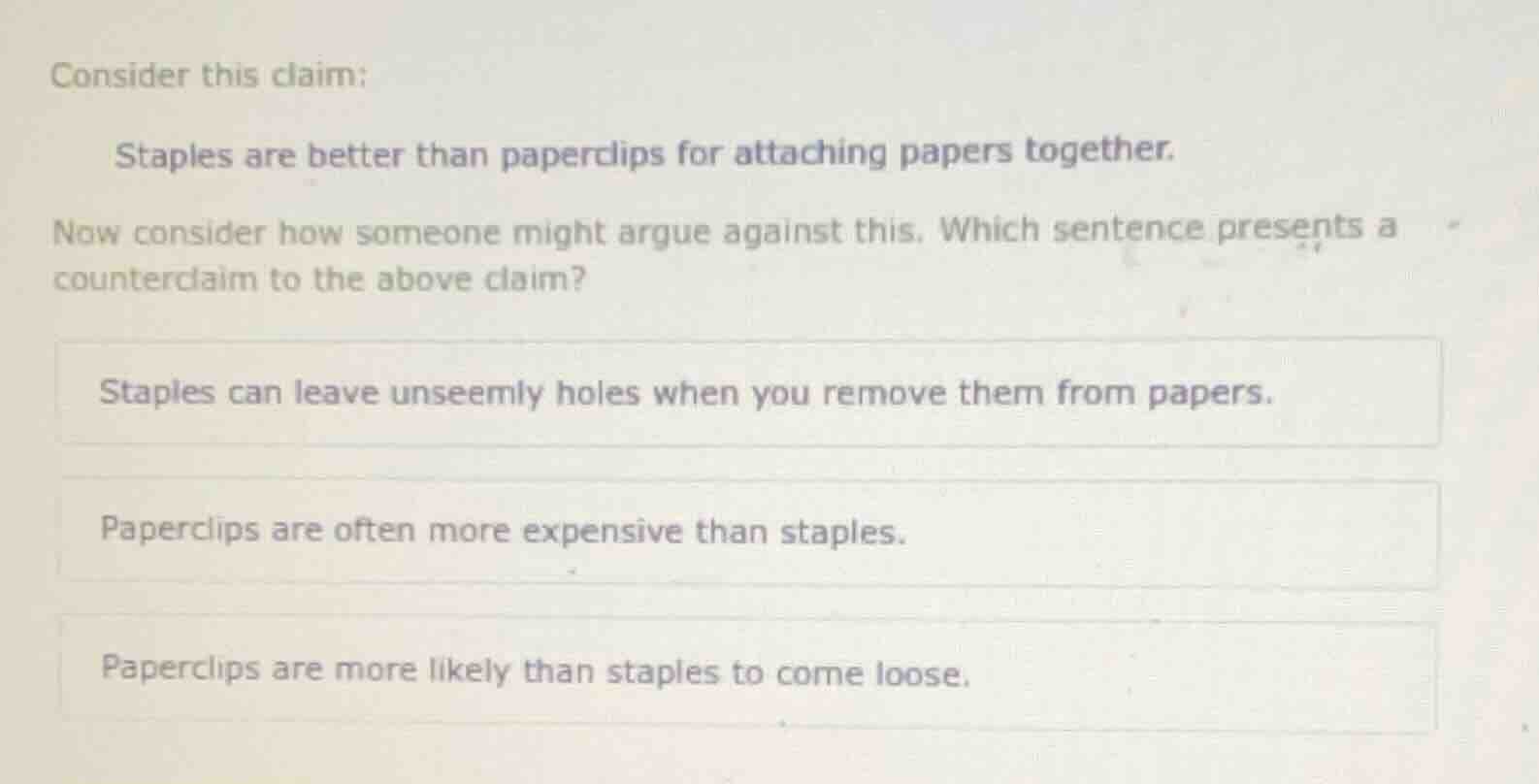 consider this claim: staples are better than paperclips for attaching p…