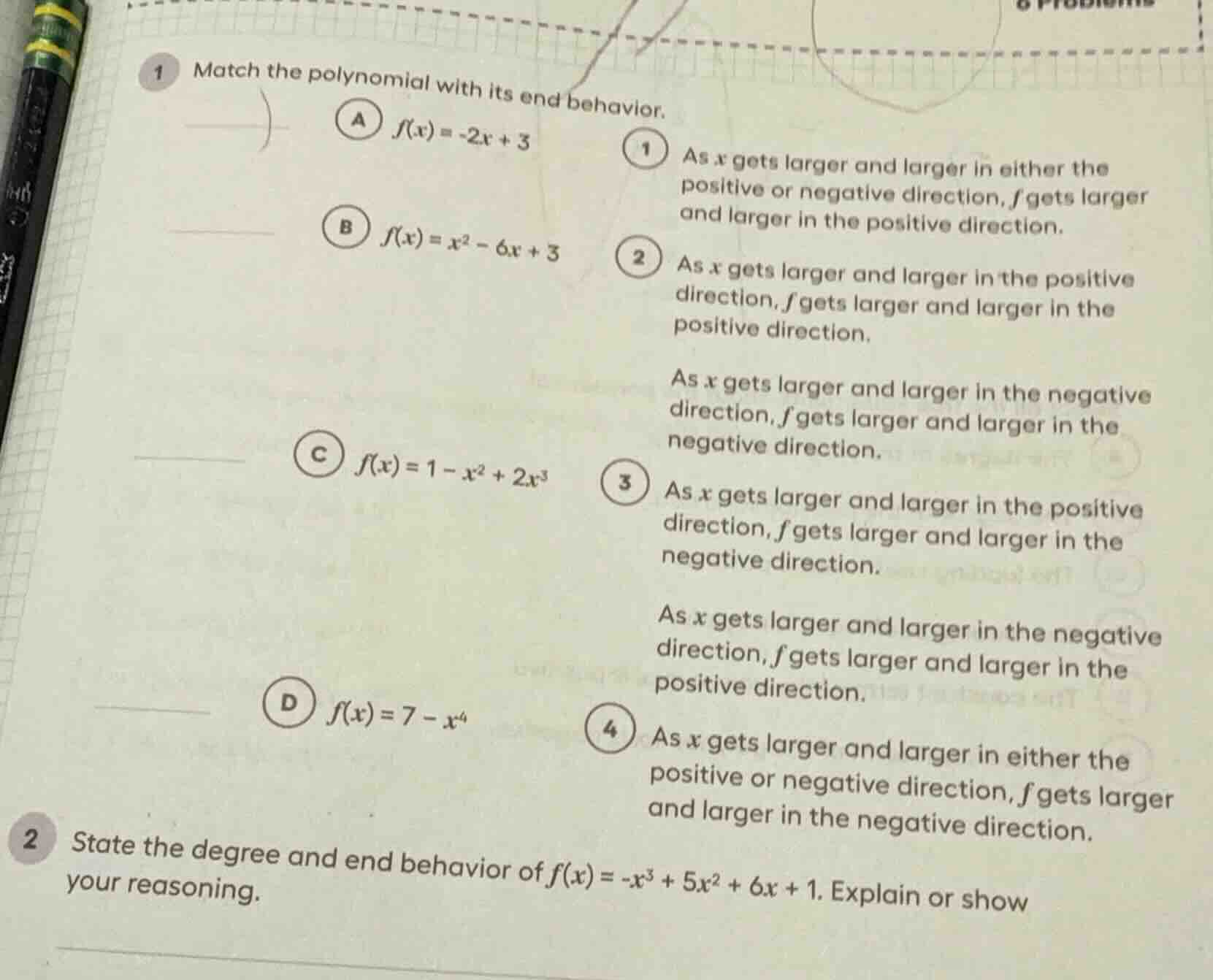 1 match the polynomial with its end behavior. a $f(x)=-2x + 3$ 1 as $x$…