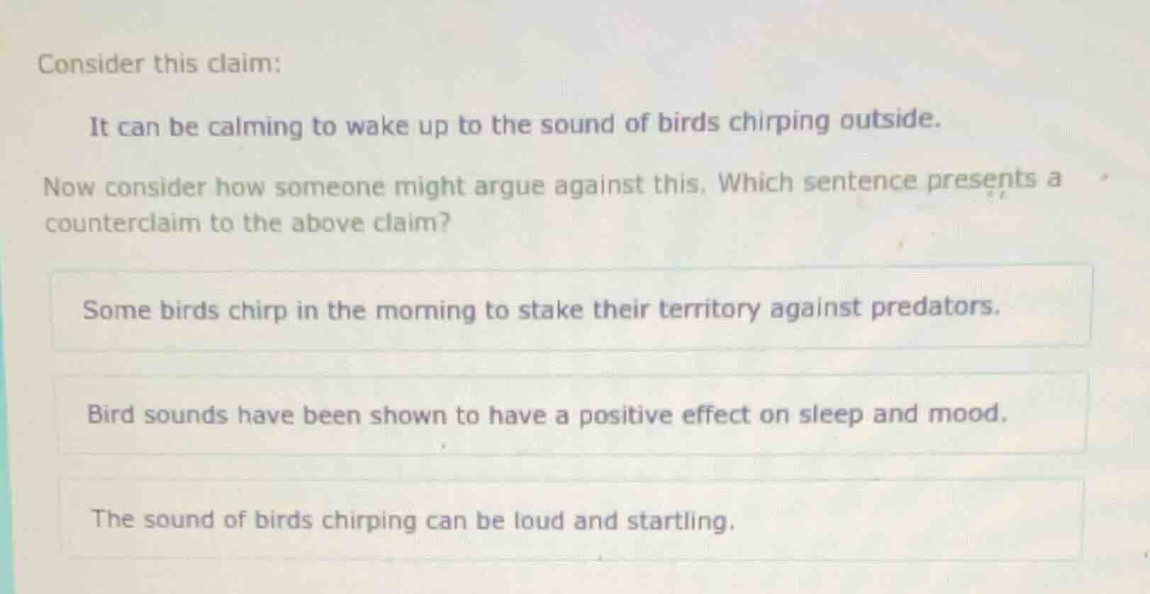 consider this claim: it can be calming to wake up to the sound of birds…