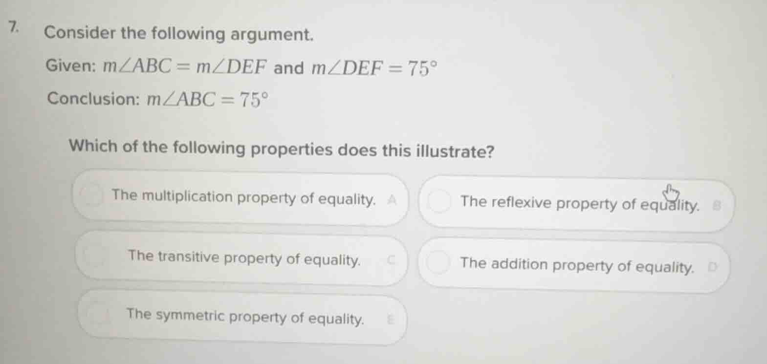 7. consider the following argument. given: $m\\angle abc = m\\angle def…