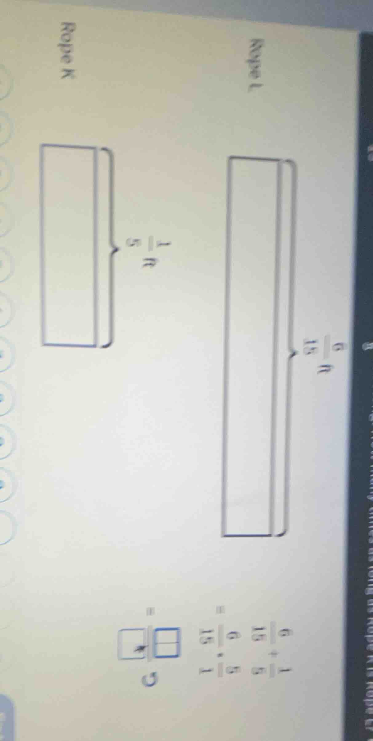 rope l $\frac{6}{15}h$ rope k $\frac{1}{5}h$ $\frac{6}{15} div \frac{1}…