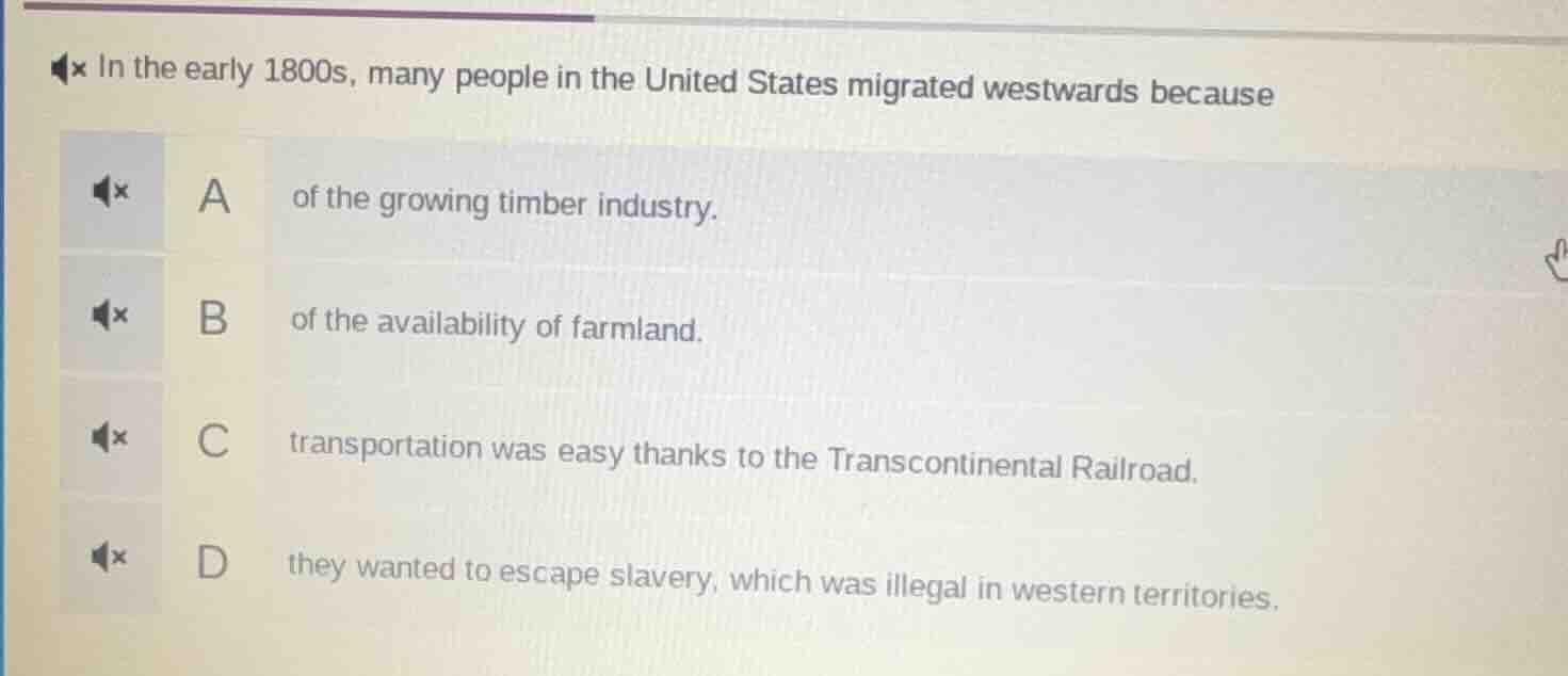 in the early 1800s, many people in the united states migrated westwards…