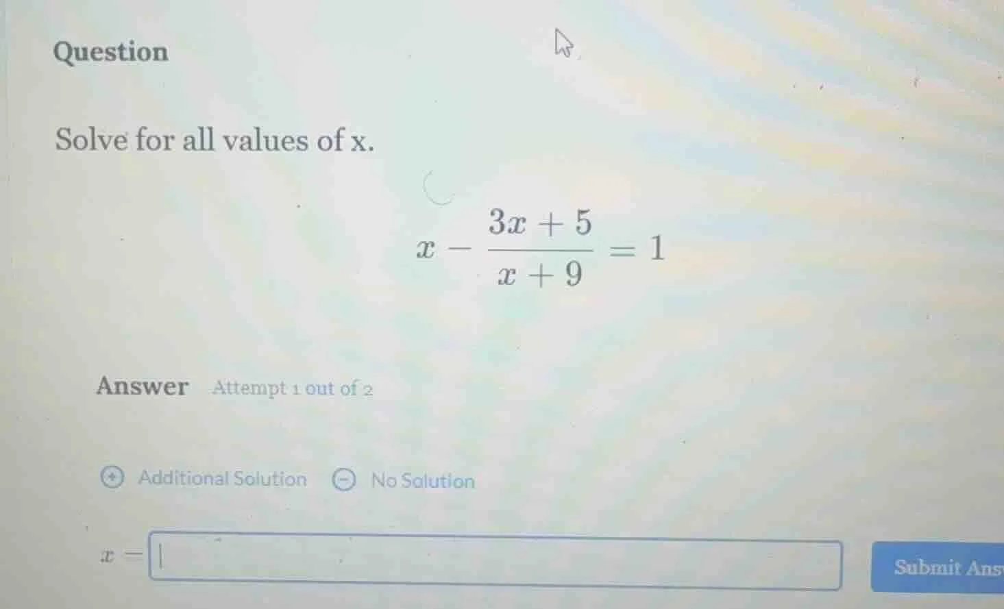 question solve for all values of x. $x - \\frac{3x + 5}{x + 9} = 1$ ans…