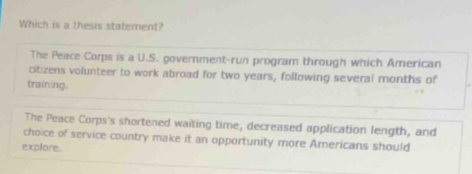 which is a thesis statement? the peace corps is a u.s. government-run p…