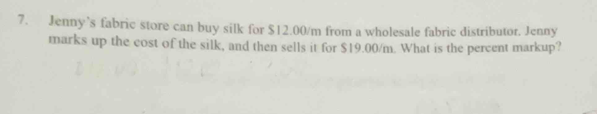 7. jennys fabric store can buy silk for $12.00/m from a wholesale fabri…