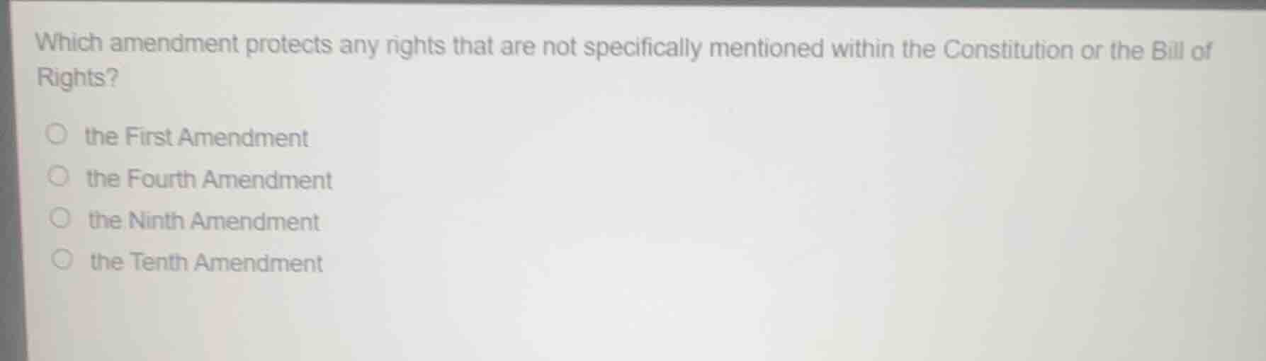 which amendment protects any rights that are not specifically mentioned…