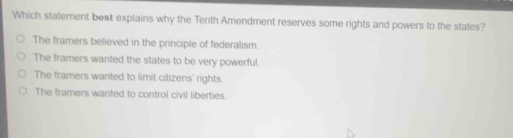 which statement best explains why the tenth amendment reserves some rig…