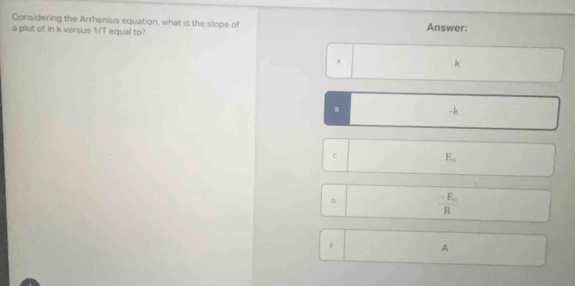 considering the arrhenius equation, what is the slope of a plot of ln k…