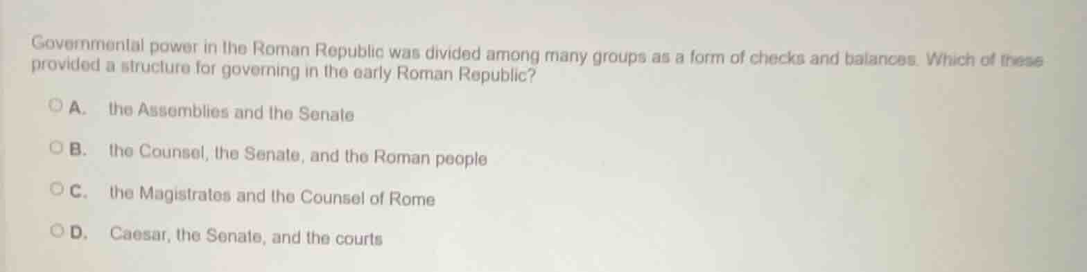 governmental power in the roman republic was divided among many groups …