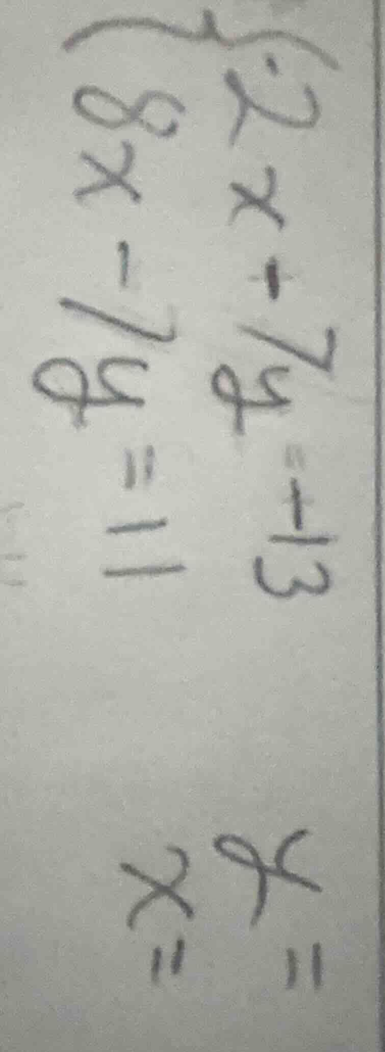 $2x + 75 = 13$ $8x - 75 = 11$ $x =$ $x =$