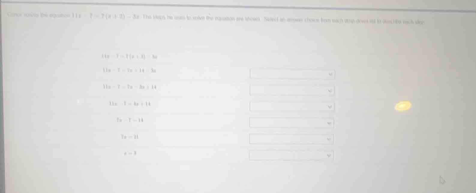 carmen solves this equation $11x - 7 = 7(x + 2) - 3x$. the steps she us…