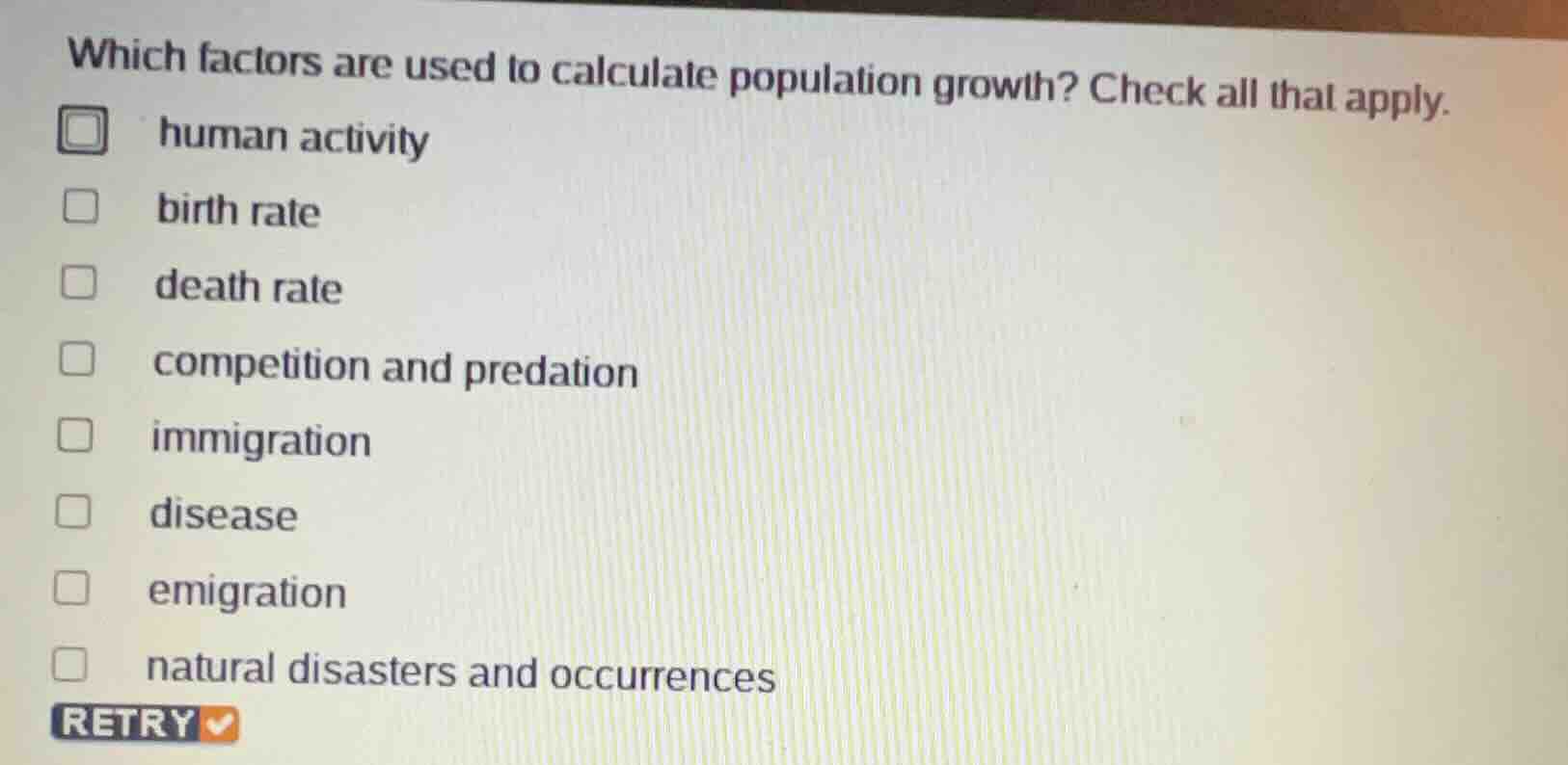 which factors are used to calculate population growth? check all that a…