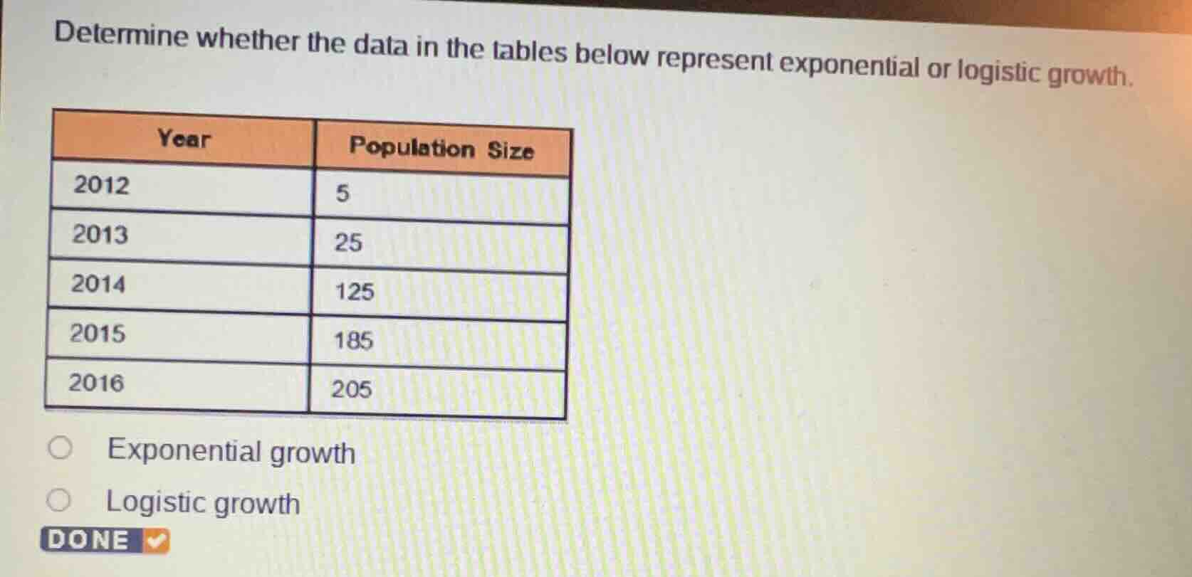determine whether the data in the tables below represent exponential or…