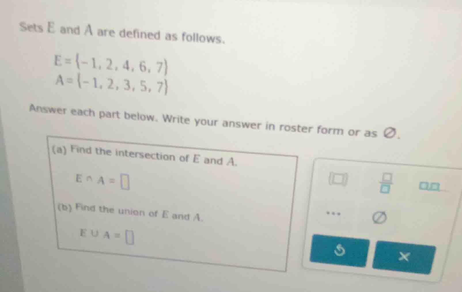 sets e and a are defined as follows. $e=\\{-1, 2, 4, 6, 7\\}$ $a=\\{-1,…