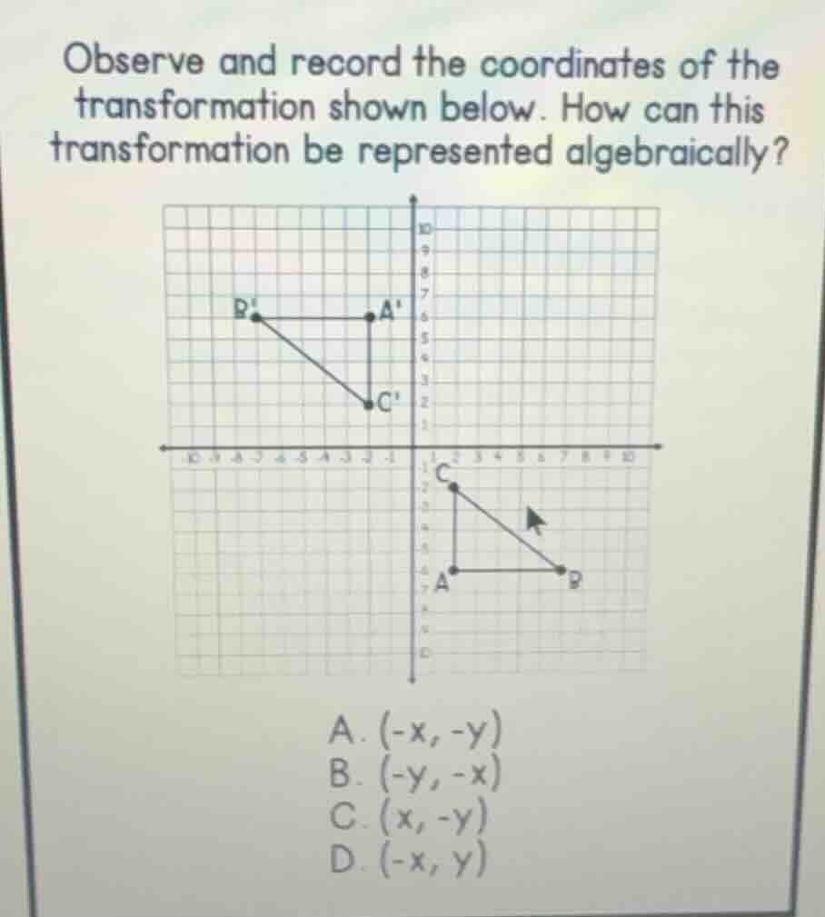 observe and record the coordinates of the transformation shown below. h…