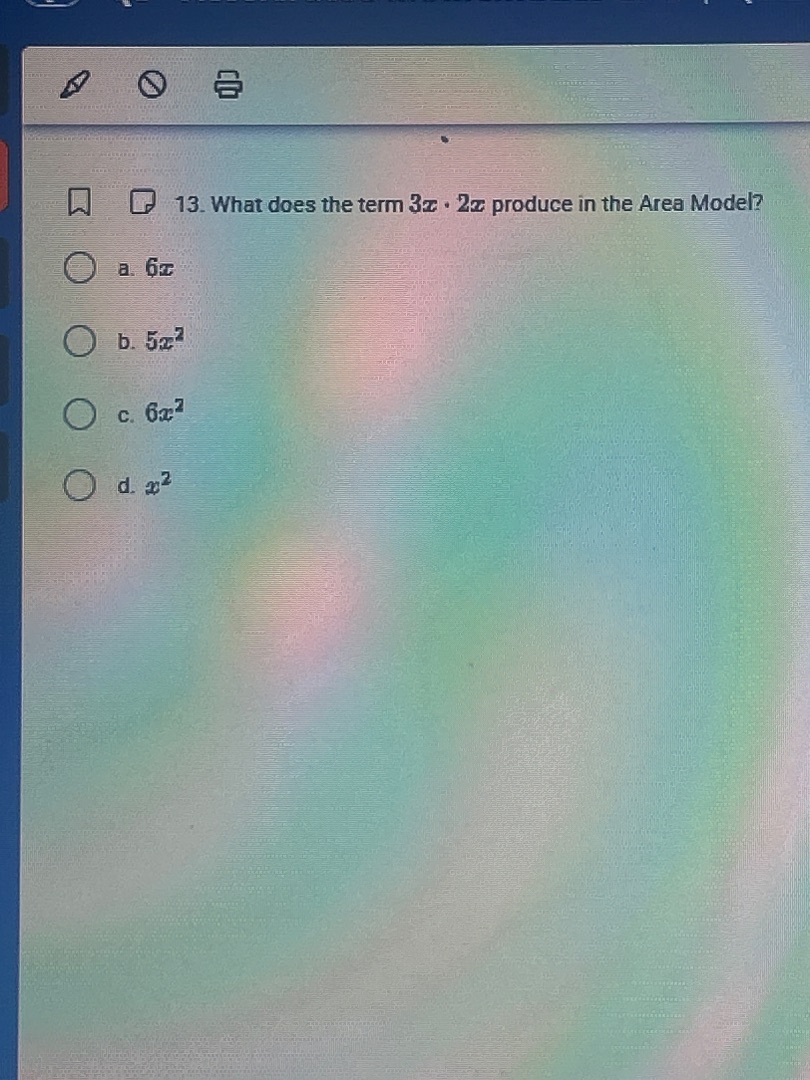 13. what does the term $3x \\cdot 2x$ produce in the area model? a. $6x…