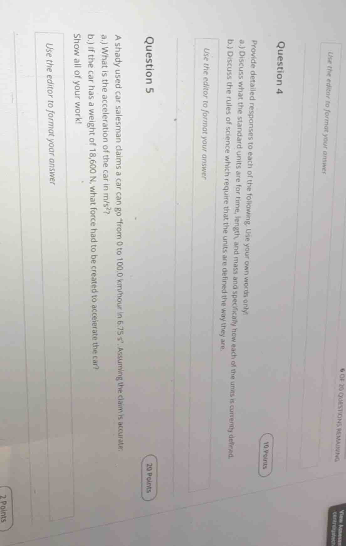6 of 20 questions remaining use the editor to format your answer questi…