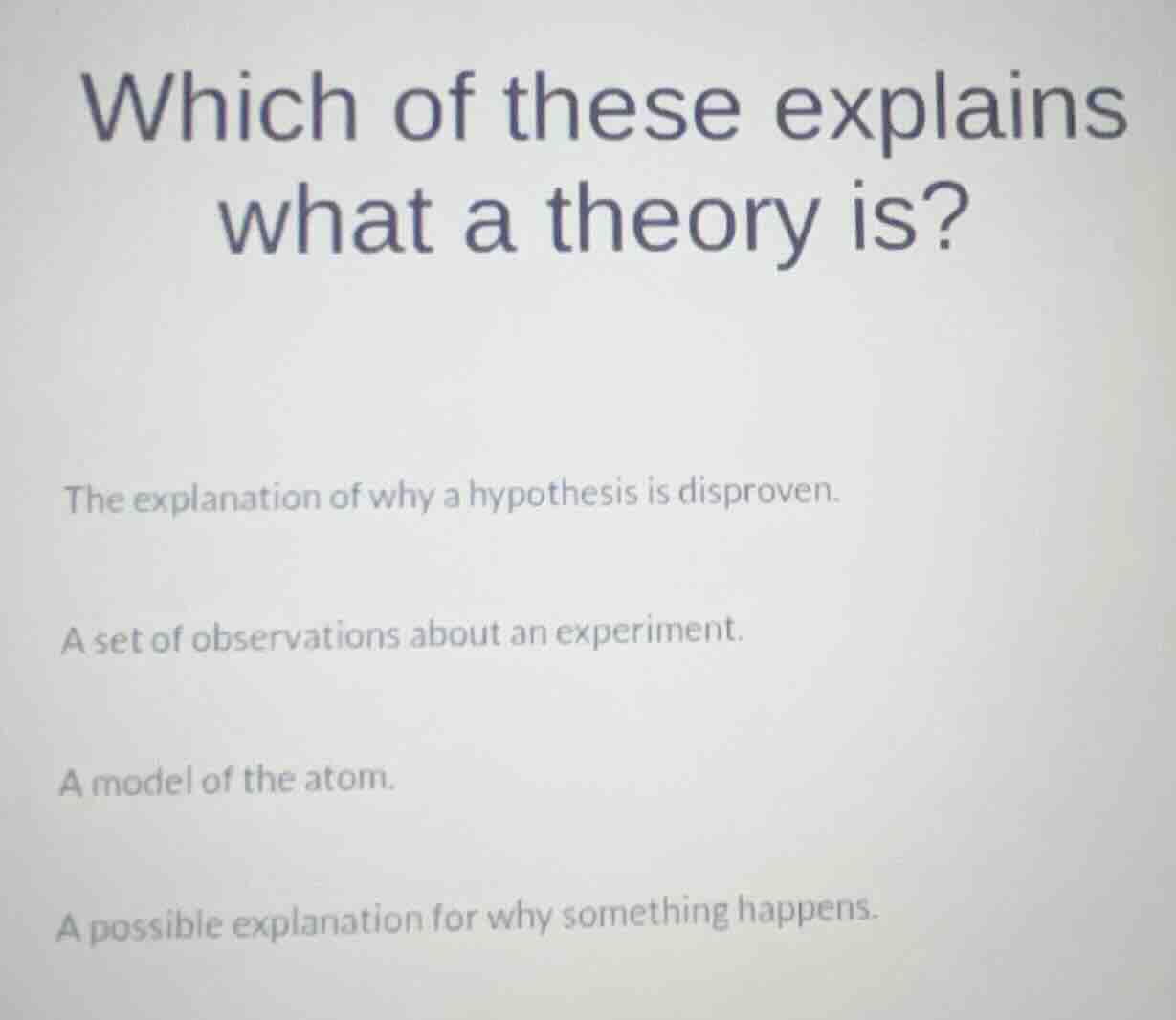 which of these explains what a theory is? the explanation of why a hypo…