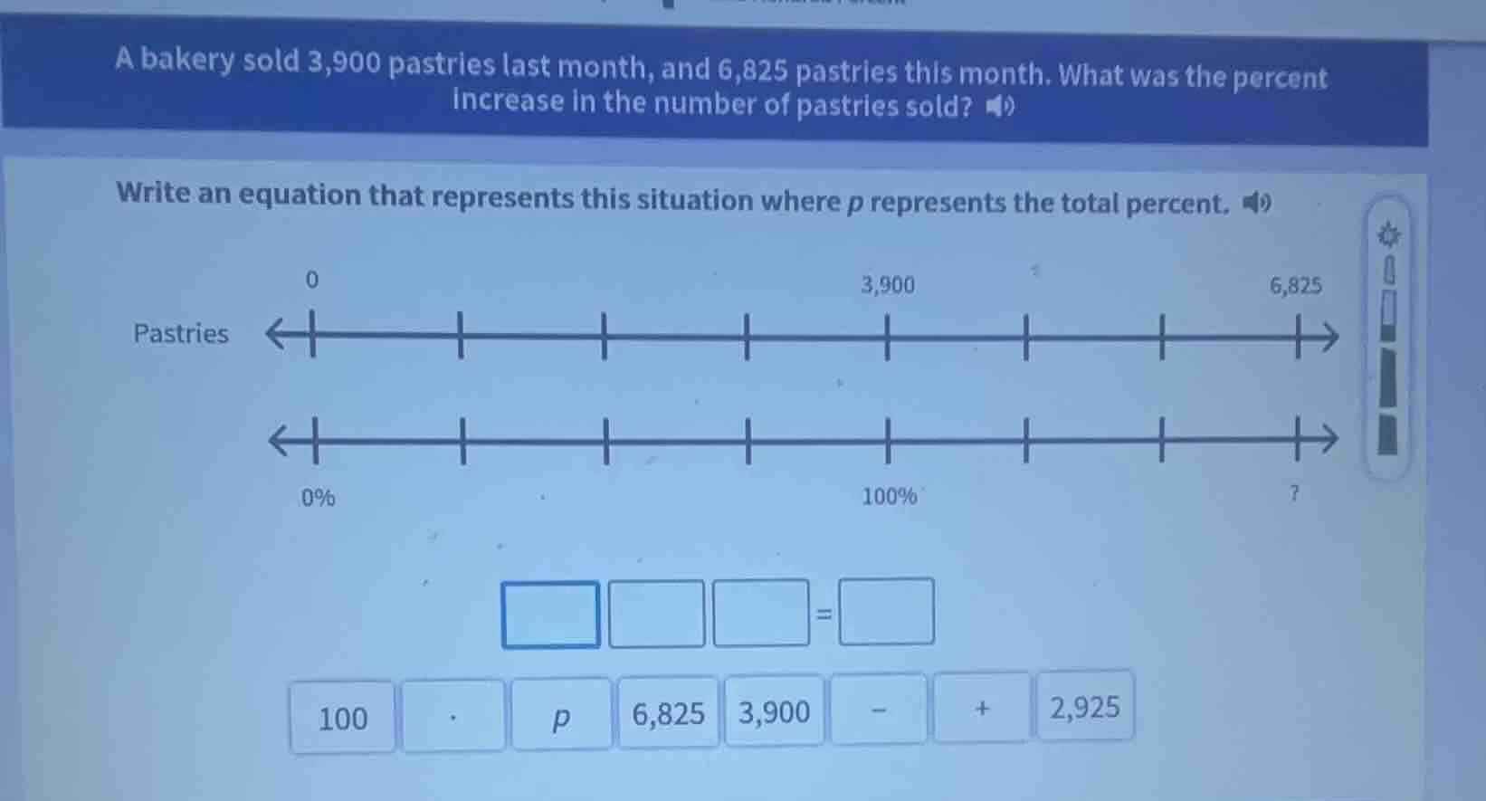 a bakery sold 3,900 pastries last month, and 6,825 pastries this month.…