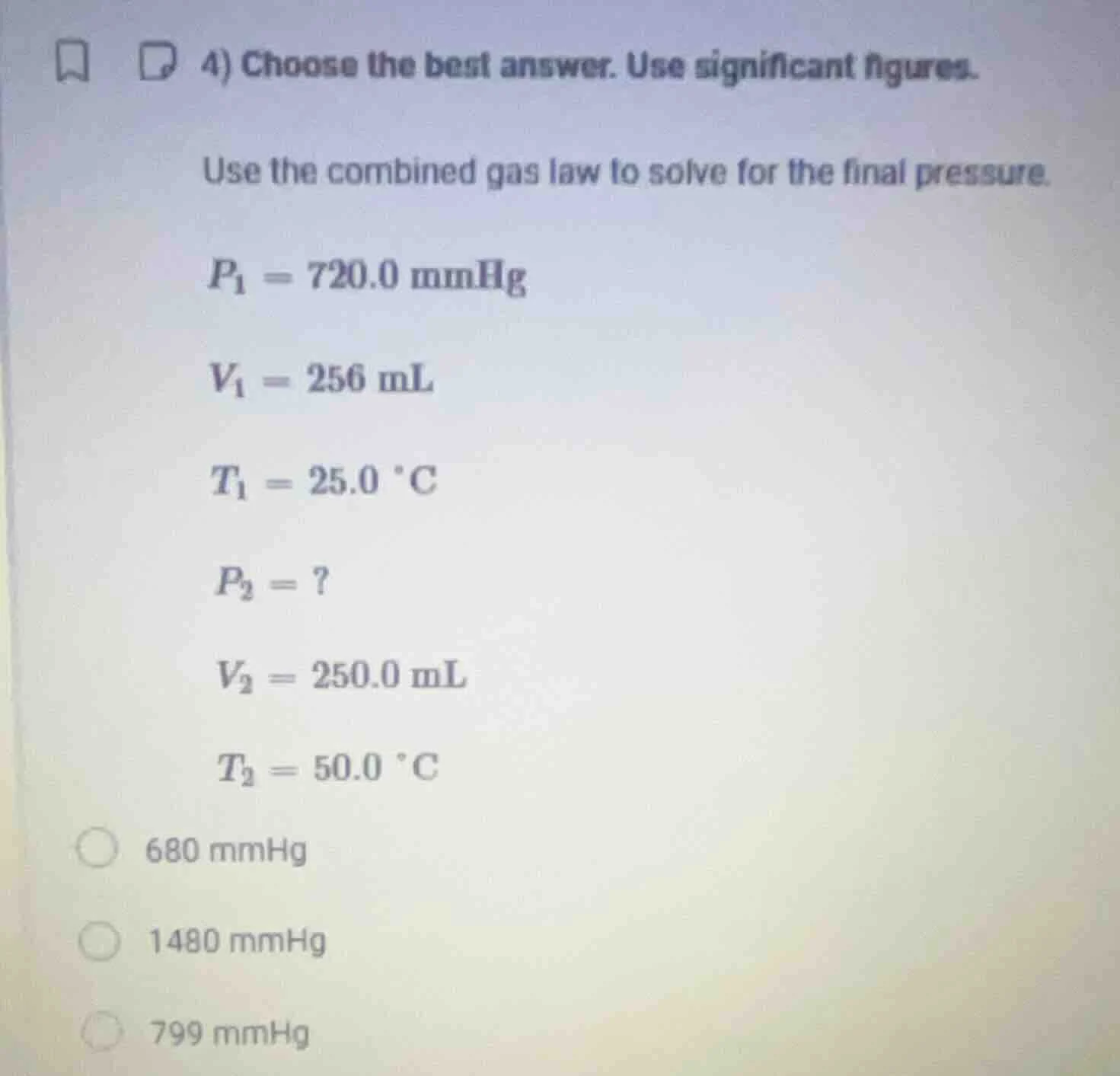 4) choose the best answer. use significant figures. use the combined ga…