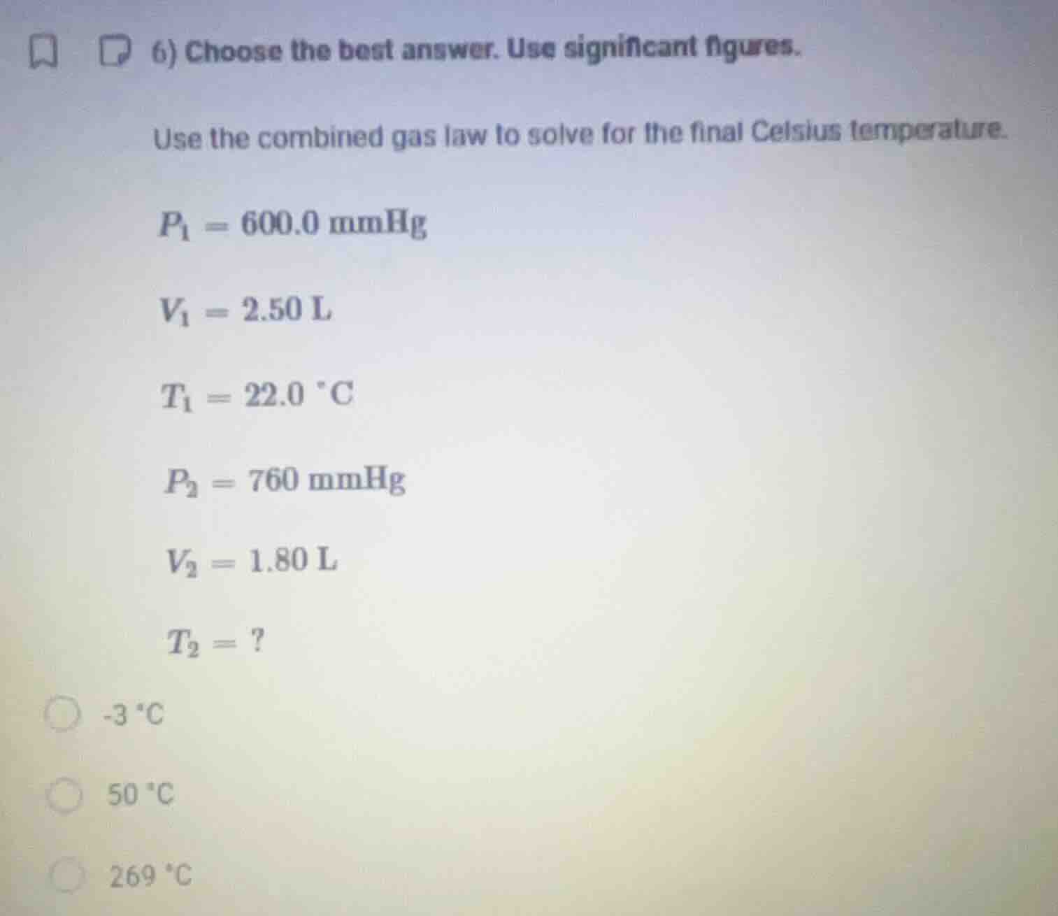 6) choose the best answer. use significant figures. use the combined ga…