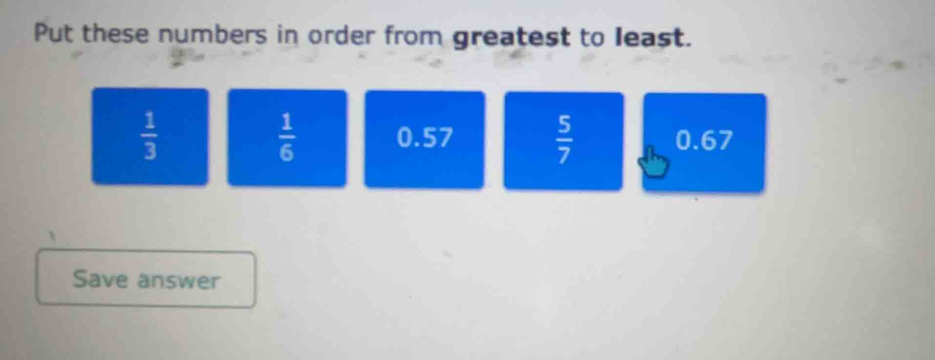 put these numbers in order from greatest to least. $\frac{1}{3}$, $\fra…