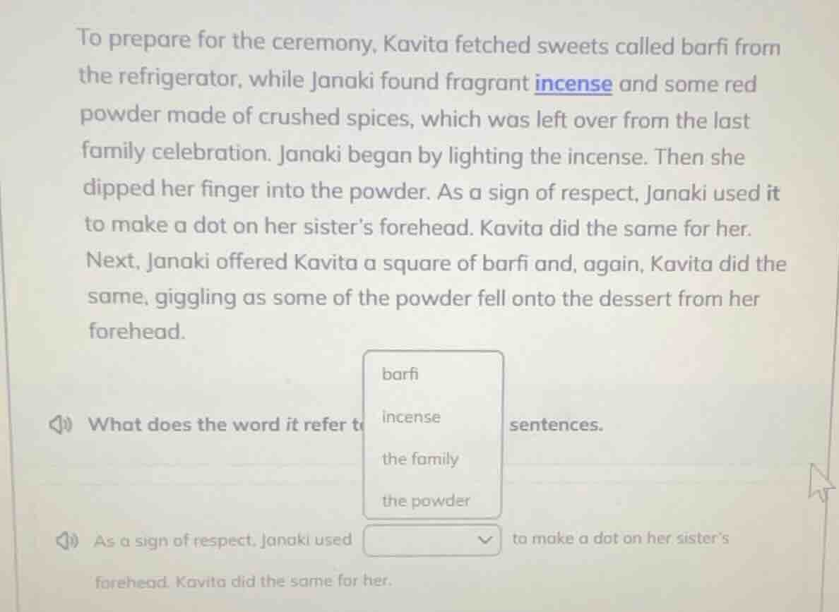 to prepare for the ceremony, kavita fetched sweets called barfi from th…