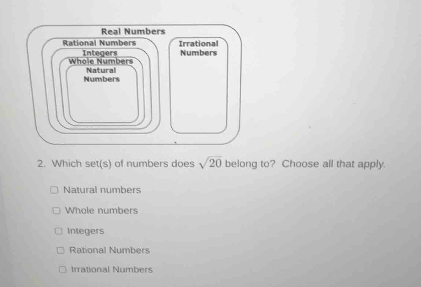 2. which set(s) of numbers does $sqrt{20}$ belong to? choose all that a…