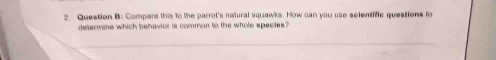 2. question b: compare this to the parrots natural squawks. how can you…