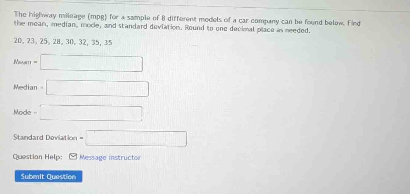 the highway mileage (mpg) for a sample of 8 different models of a car c…