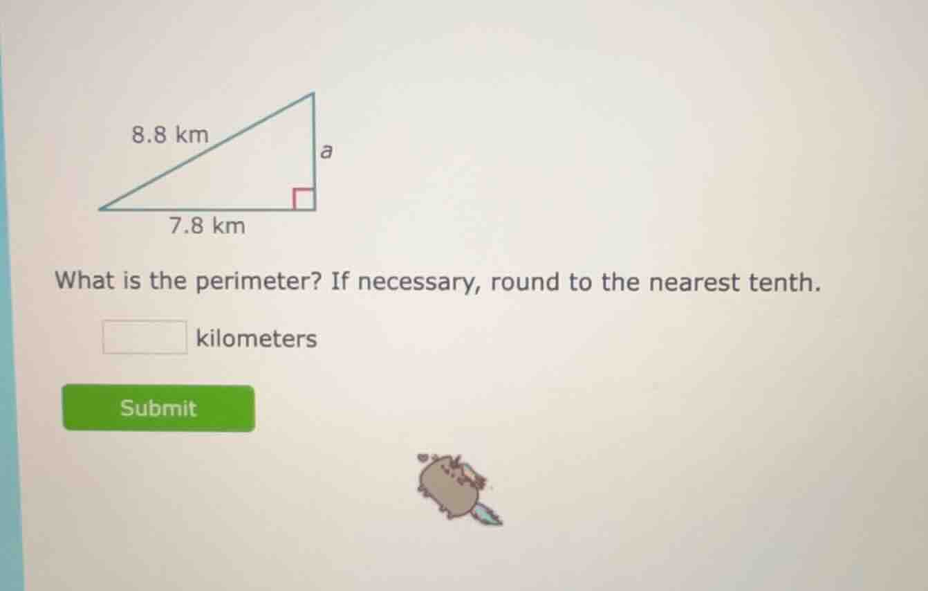 8.8 km 7.8 km what is the perimeter? if necessary, round to the nearest…