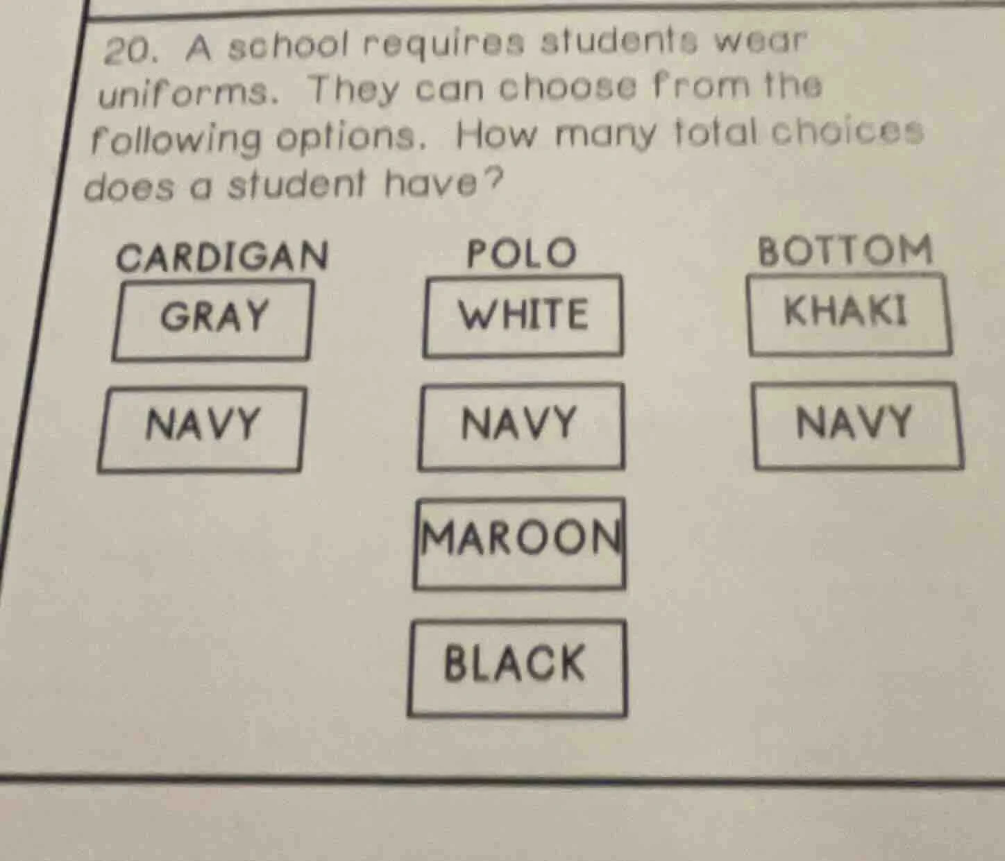 20. a school requires students wear uniforms. they can choose from the …