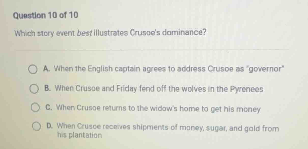 question 10 of 10 which story event best illustrates crusoes dominance?…