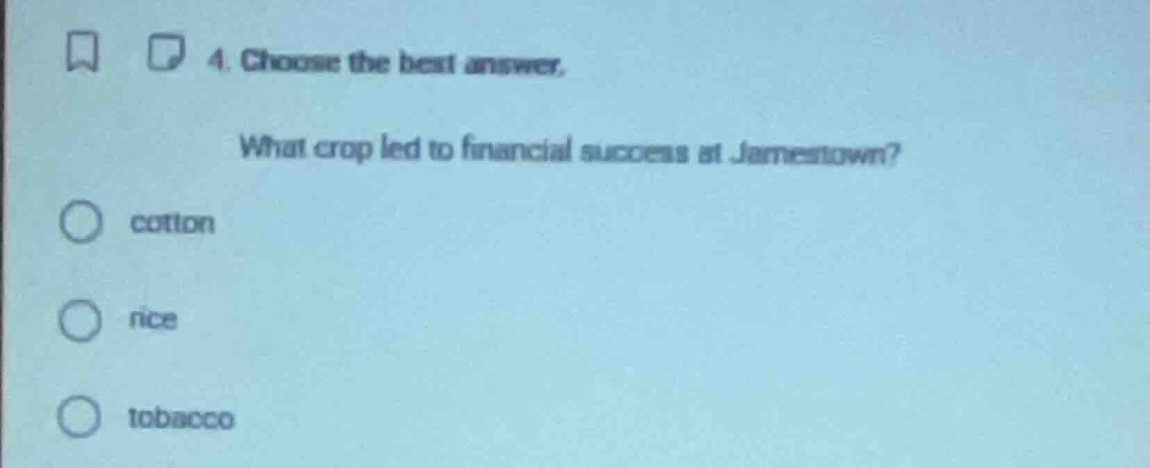 4. choose the best answer. what crop led to financial success at jamest…
