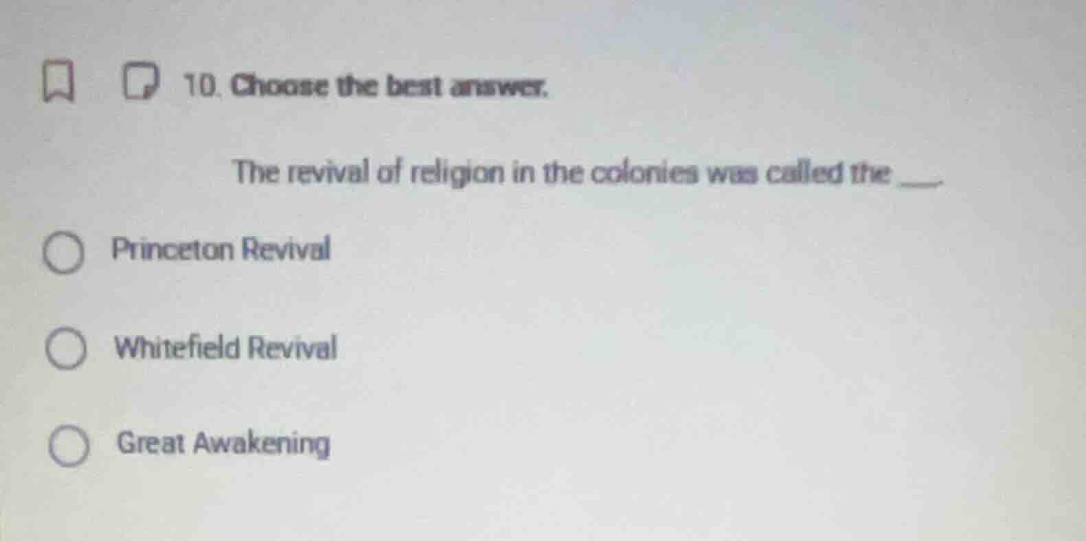 10. choose the best answer. the revival of religion in the colonies was…