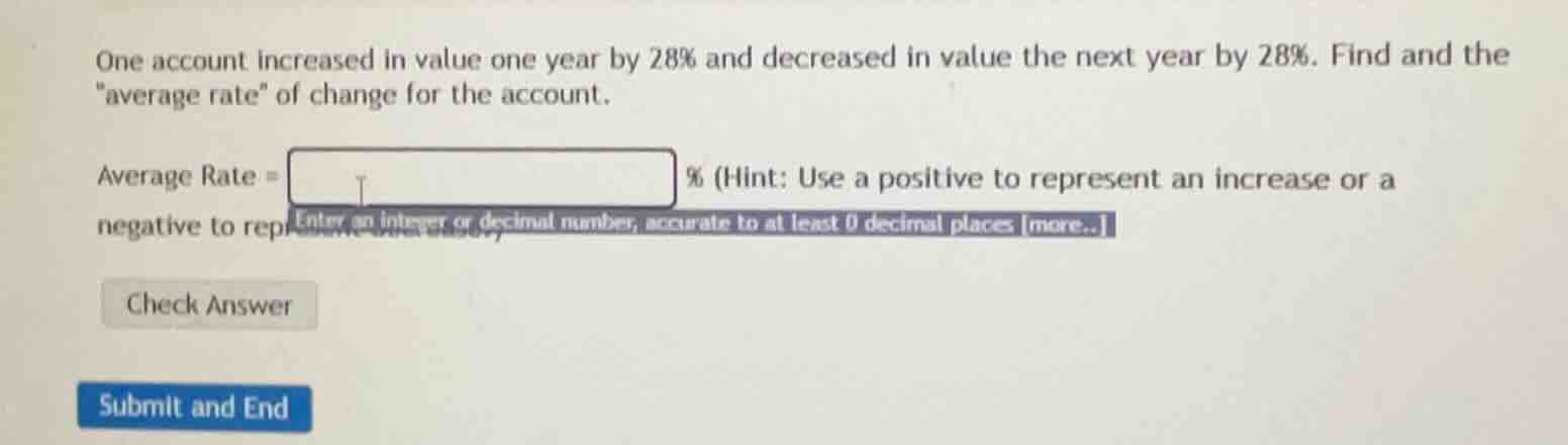 one account increased in value one year by 28% and decreased in value t…