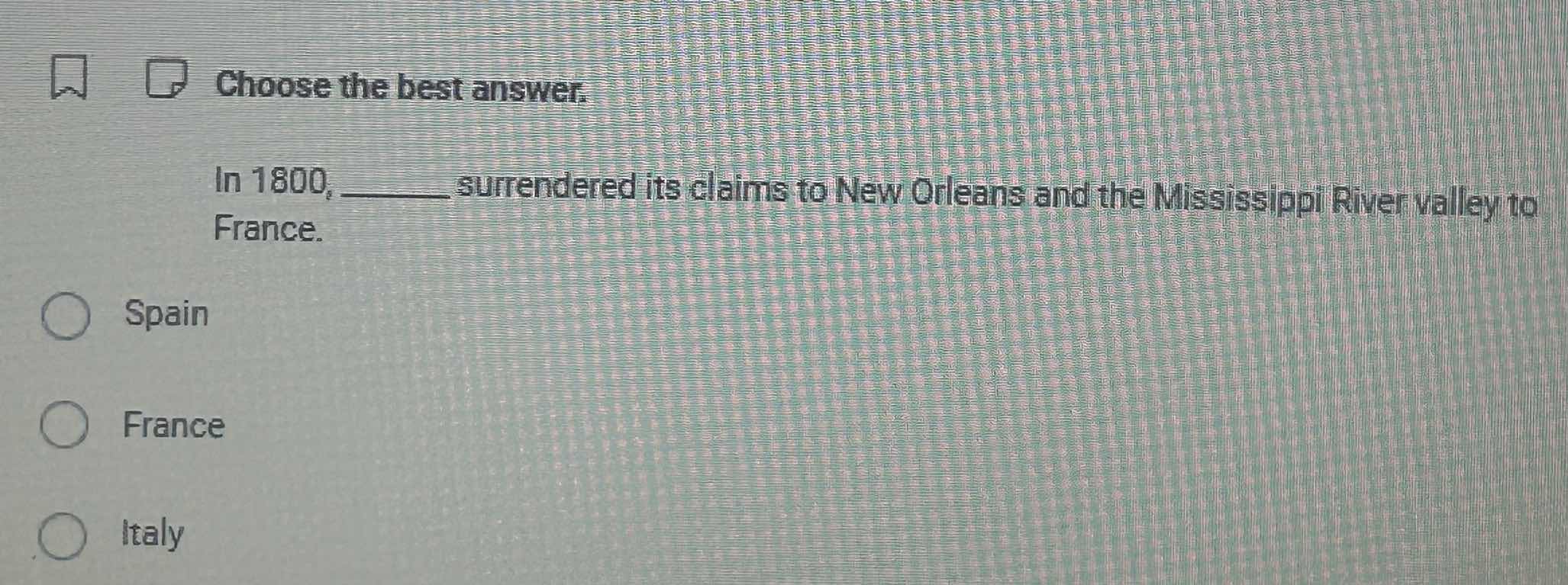 choose the best answer. in 1800, ______ surrendered its claims to new o…