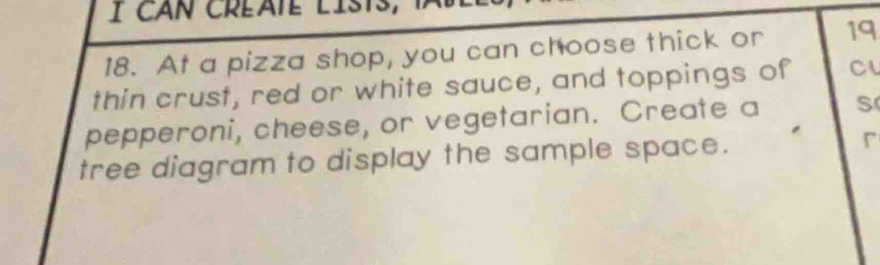 18. at a pizza shop, you can choose thick or thin crust, red or white s…