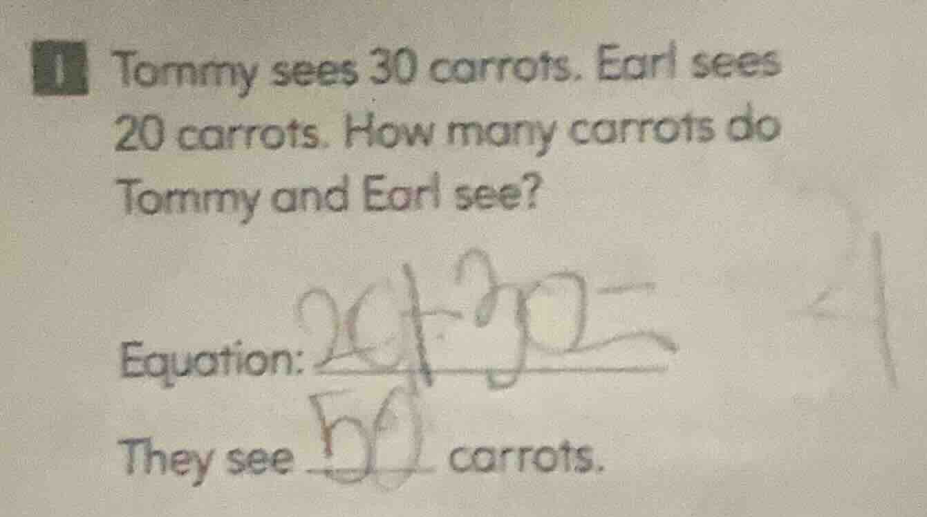 1 tommy sees 30 carrots. earl sees 20 carrots. how many carrots do tomm…