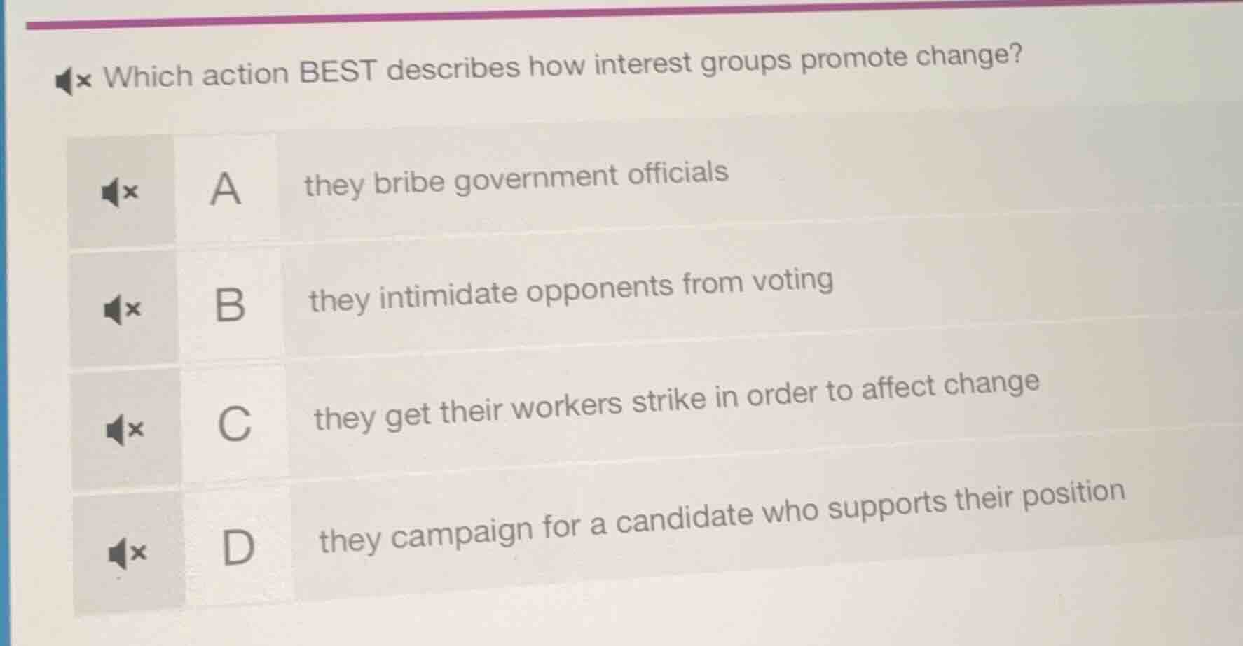 which action best describes how interest groups promote change? a they …