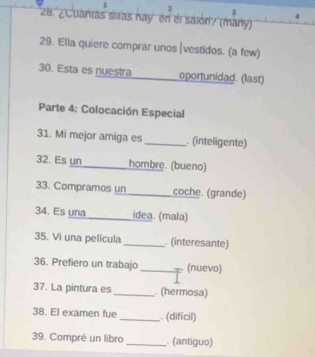 28. ¿cuantas sillas hay en el salón? (many) 29. ella quiere comprar uno…