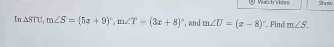 in $delta stu$, $\text{m}angle s = (5x + 9)^circ$, $\text{m}angle t = (…