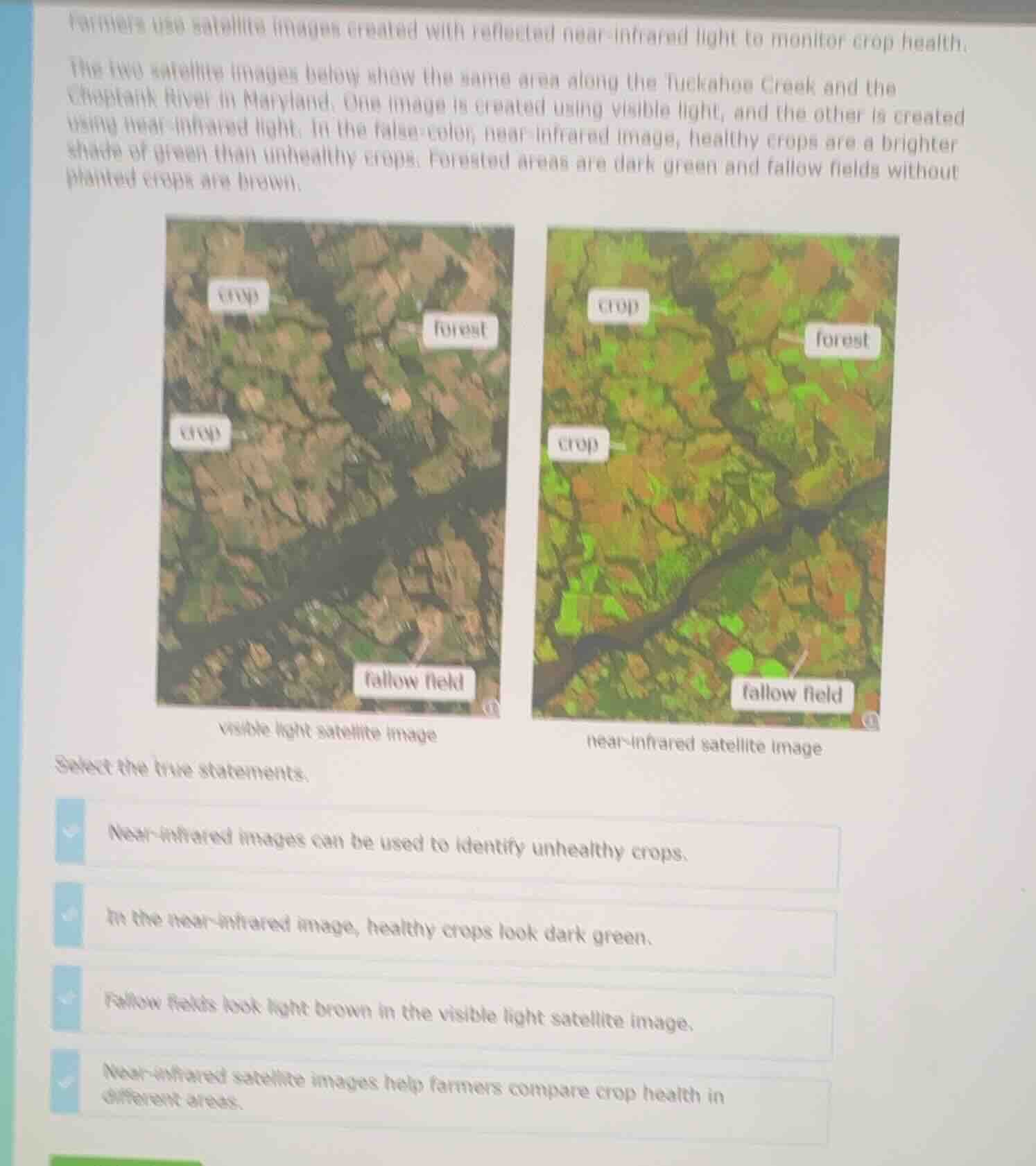 farmers use satellite images created with reflected near-infrared light…